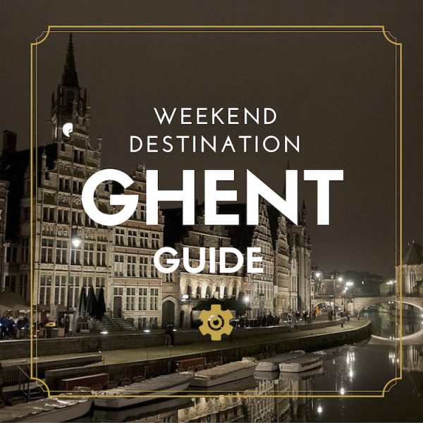 GHENT-weekend-destination-guide